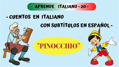 Pinocchio Cuentos En Italiano Con Subtítulos Aprender Italiano
