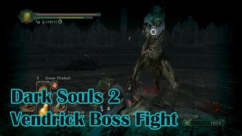 The man has clearly seen better days, especially since the first time you come across him he is just. Dark Souls 2 Vendrick Boss Fight - YouTube