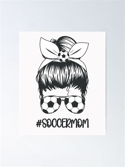 soccer mom messy bun skull with sunglasses funny mama mothers day women poster for sale by