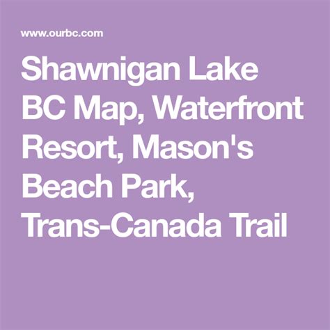 Shawnigan Lake Bc Map Waterfront Resort Masons Beach Park Trans