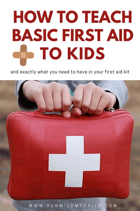 Teaching Basic First Aid To Kids Run Wild My Child