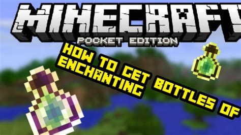 How To Get A Bottleo Enchanting In Minecraft Pocket Edition Youtube