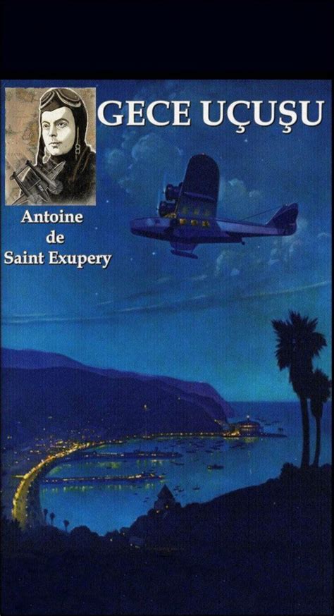 55 Best Saint Exupery Images On Pinterest Writers The Aviator And