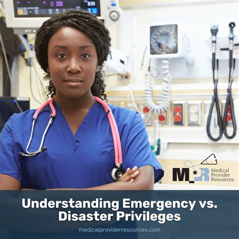 Understanding Emergency vs. Disaster Privileges | Medical Provider