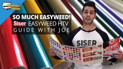 So Much Easyweed Siser Easyweed Htv Guide With Joe Youtube