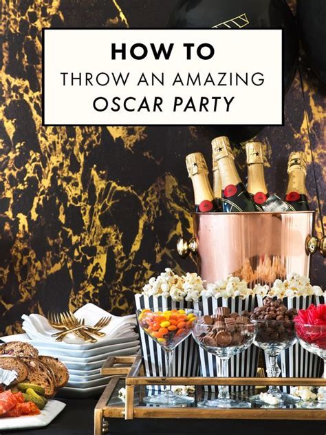 How To Throw An Amazing Oscar Party Oscar Party Oscars Theme Party