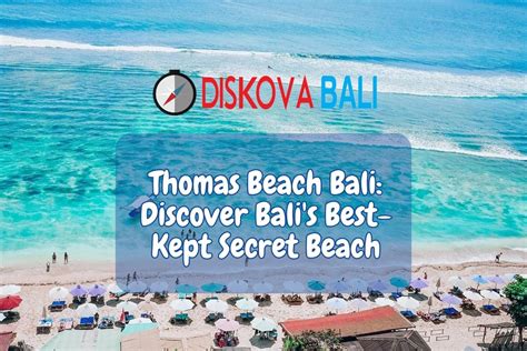 Pantai Thomas Bali Permata Tersembunyi Yang Selama Ini Anda Cari