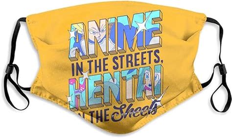Anime In The Streets Hentai In The Sheets Face Mask