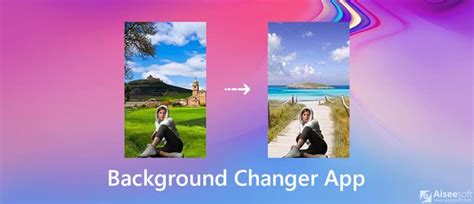 Top 3 Apps To Change Photo Background Online And Phone