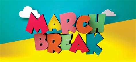 March Break Ideas By Ana Kirmani Ability Online