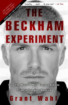 The Beckham Experiment By Grant Wahl Penguin Random House Canada