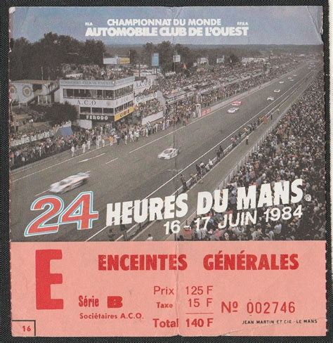 LE MANS HOURS HEURES GENERAL ENTRANCE TICKET PASS NEWMAN PORSCHE B Le Mans