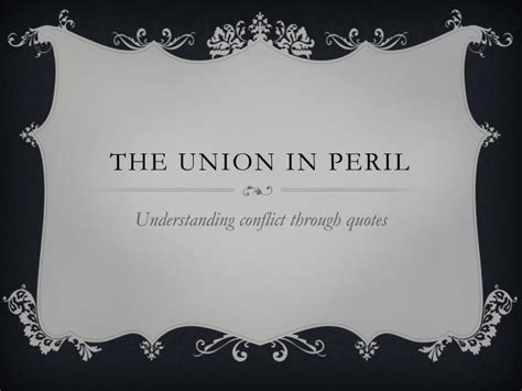 Ppt The Union In Peril Powerpoint Presentation Free Download Id