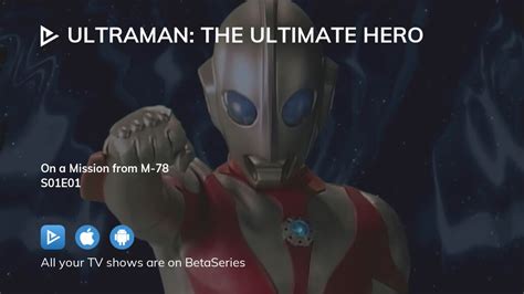 Watch Ultraman The Ultimate Hero Season 1 Episode 1 Streaming Online