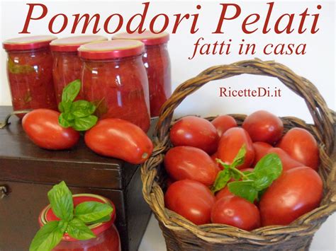 Check spelling or type a new query. Pomodori Pelati fatti in casa - RicetteDi.it