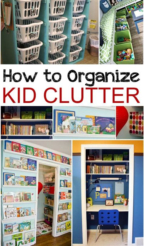 Today we are going to organize kids' bedrooms and closets. How to Organize Kid Clutter | Kids room organization, Toy ...