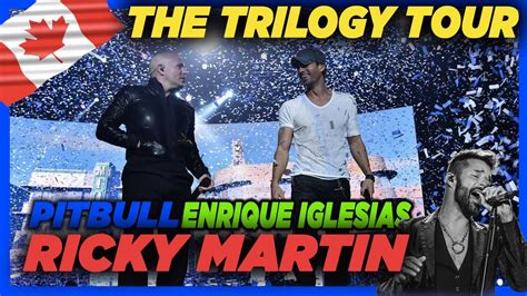The Trilogy Tour Enrique Iglesias Pitbull And Ricky Martin Toronto