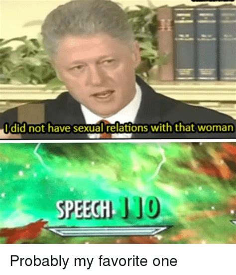 I Did Not Have Sexual Relations With That Woman SPEECH Probably My