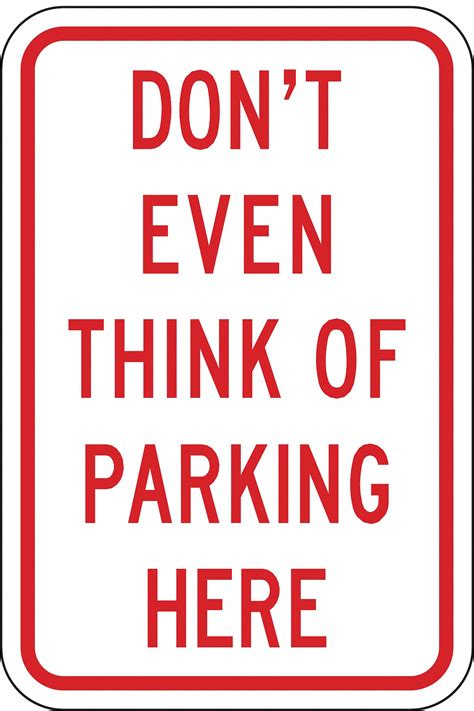 Lyle Humorous No Parking Sign Sign Legend Dont Even Think Of Parking