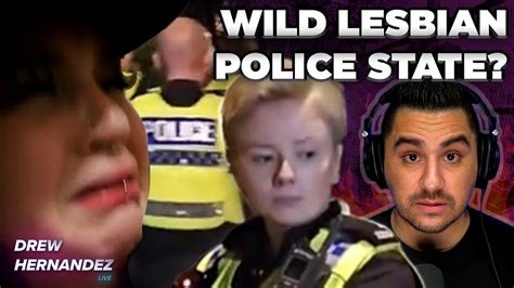 Insane Lesbian Police State