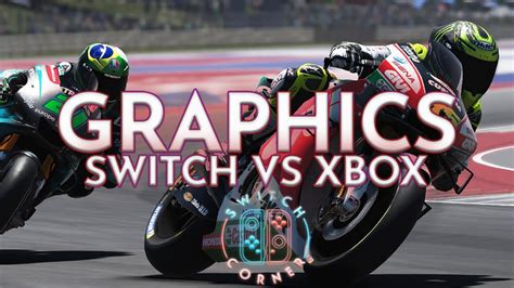 Motogp 20 Graphics Comparison Switch Vs Xbox One X Youtube