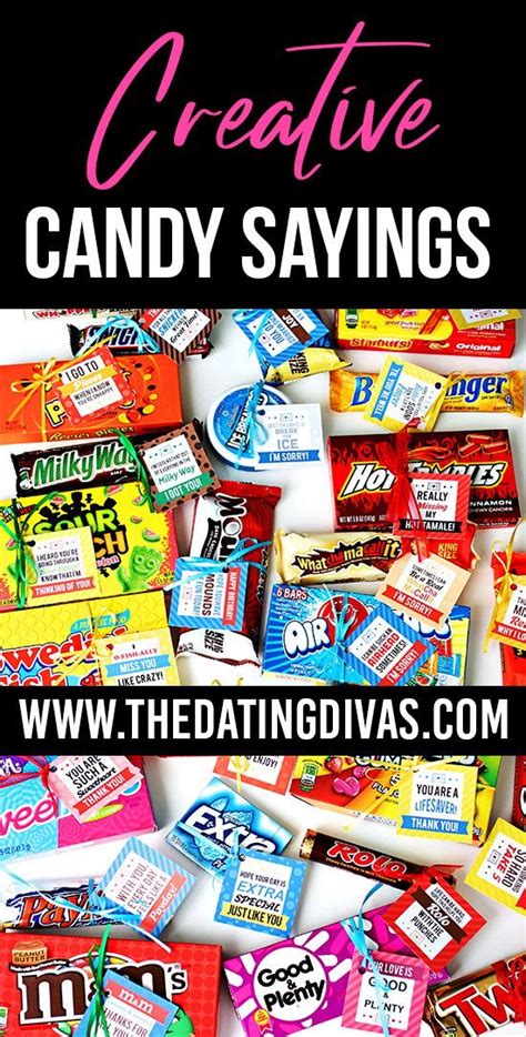 It slowly melts in your mouth sweetening every taste bud, making you wish it could last forever. Clever candy sayings with candy quotes, love sayings and ...