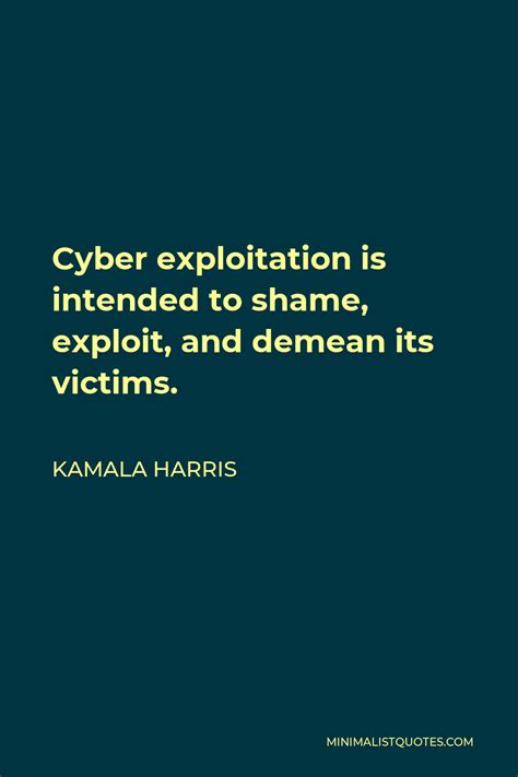 Kamala Harris Quote Cyber Exploitation Is Intended To Shame Exploit