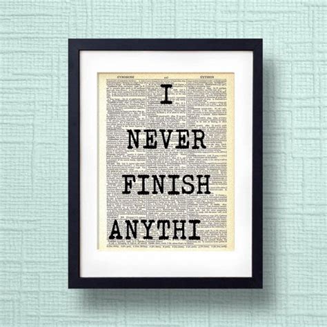 Office Humor I Never Finish Anything Funny Quote Dictionary Print