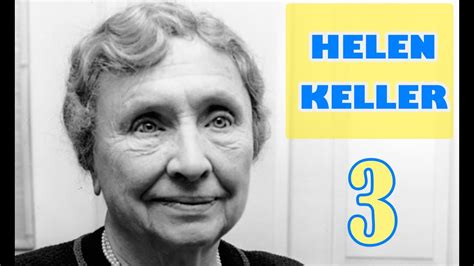 Helen Keller Quotes Part 3 Youtube