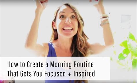 How To Create A Morning Routine That Gets You Focused Inspired Erin