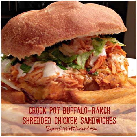 We recommend topping each sandwich with our shredded carrot and. Crock Pot Buffalo-Ranch Shredded Chicken Sandwiches ...