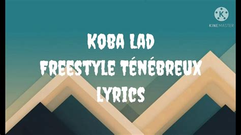 Koba Lad Freestyle Ténébreux 1 Lyrics Youtube