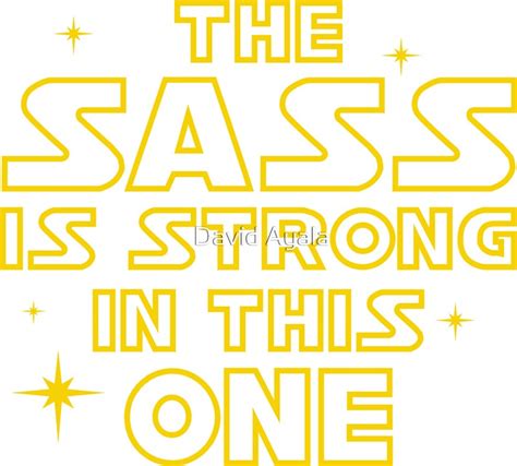 The Sass Is Strong In This One Stickers By David Ayala Redbubble