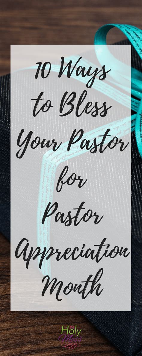 10 Ways To Bless Your Pastor For Pastor Appreciation Month Ministry