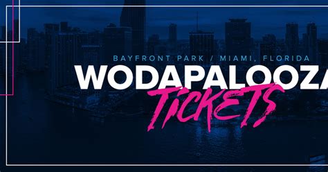Wodapalooza Miami - Events - Universe