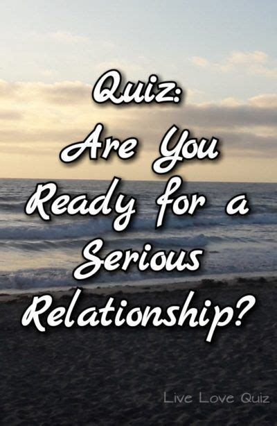 Quiz Are You Ready For A Serious Relationship Serious Relationship Relationship Quiz Love Quiz