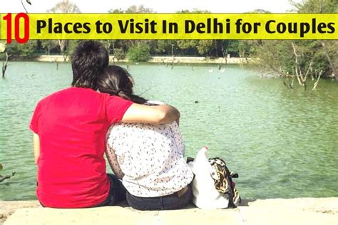 10 Best Safe Lovely Dating Places In Delhincr For Couples