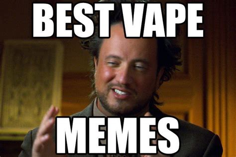 the 15 funniest vape memes of all time [2020] vape memes vape vape humor