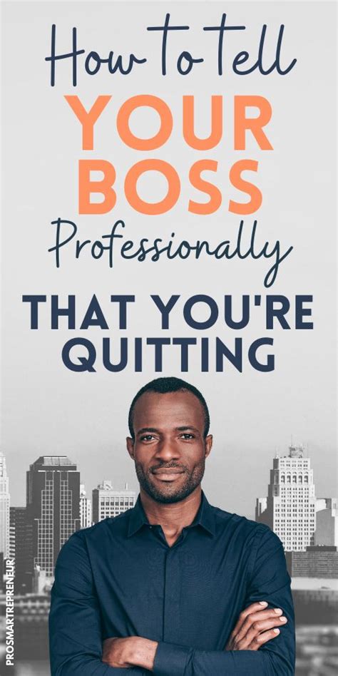How To Tell Your Boss Youre Quitting Your Job Quitting Job Changing
