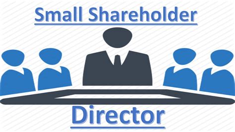 Securing our interest through Small Shareholder Director ~ Shareholder ...