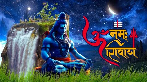 Powerful Shiva Mantra To Remove Negative Energy Om Namah Shivay