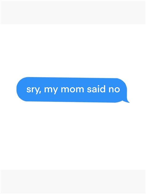 sorry my mom said no text sticker sticker for sale by fairyshops redbubble