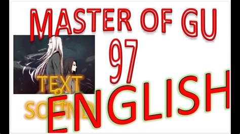 Master Of Gu 97 English Textandsound Youtube