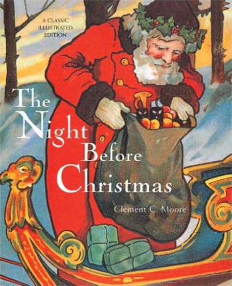 The Night Before Christmas A Classic Illustrated Edition By Clement C