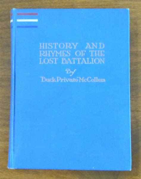 Signed History And Rymes Of The Lost Battalion By Buck Private Mccollum Ebay