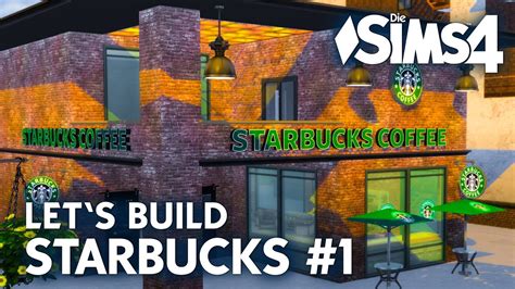 Starbucks Bauen 1 Die Sims 4 Lets Build Zum Café Mit Cc Objekten