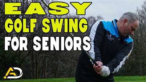 Easiest Golf Swing For Seniors Youtube