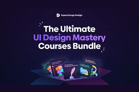 The Ultimate Ui Design Mastery Courses Bundle By Supercharge Design