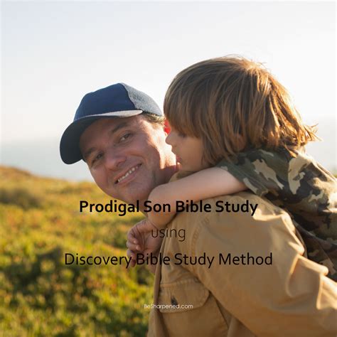 Prodigal Son Bible Study Discovery Method Bible Study