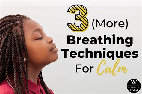 Three More Breathing Techniques For Calm